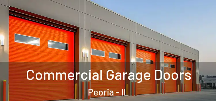  Commercial Garage Doors Peoria - IL