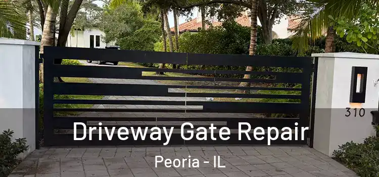 Driveway Gate Repair Peoria - IL