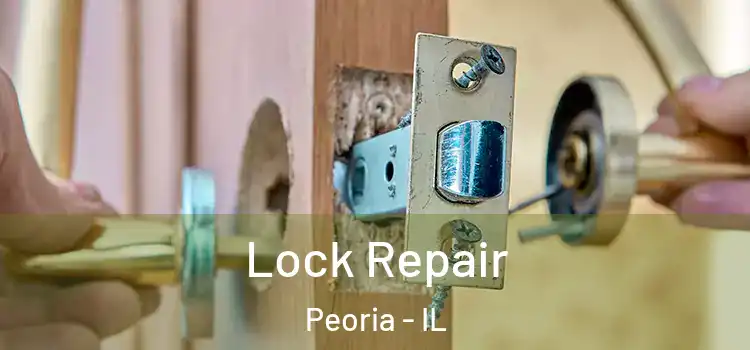  Lock Repair Peoria - IL