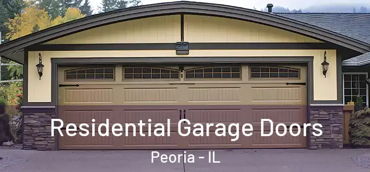  Residential Garage Doors Peoria - IL
