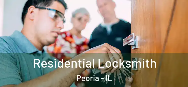  Residential Locksmith Peoria - IL