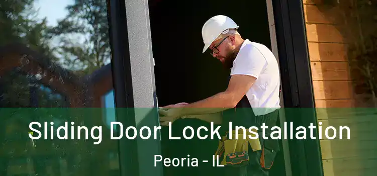  Sliding Door Lock Installation Peoria - IL